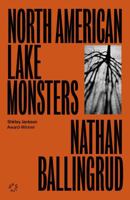 North American Lake Monsters: Stories 1618731882 Book Cover
