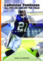 LaDainian Tomlinson: All-Pro On and Off the Field 0766028208 Book Cover