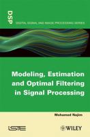 Modeling, Estimation and Optimal Filtering in Signal Processing 1848210221 Book Cover