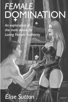Female Domination 1411603257 Book Cover