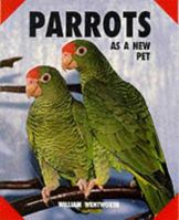 Parrots As a New Pet 0866224343 Book Cover