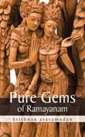 Pure Gems of Ramayanam 148283720X Book Cover