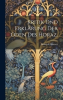 Kritik Dnd Erkl�rung Der Oden Des Horaz. 1021823678 Book Cover