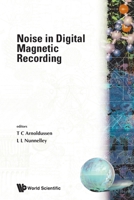 Noise in Digital Magnetic Recording 9810210256 Book Cover