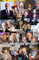 "Can We All Be Wrong?" 1463720556 Book Cover