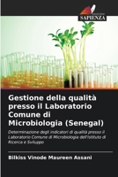 Gestione della qualità presso il Laboratorio Comune di Microbiologia (Senegal) (Italian Edition) 6209521185 Book Cover