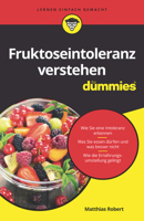 Fruktoseintoleranz für Dummies (German Edition) 3527717838 Book Cover