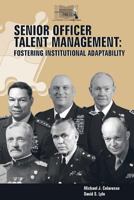 Senior Officer Talent Management: Fostering Institutional Adaptability 1782666338 Book Cover