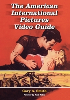 The American International Pictures Video Guide 1476685193 Book Cover