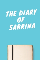 The Diary Of Sabrina A beautiful personalized: Lined Notebook / Journal Gift, 120 Pages, 6 x 9 inches, Personal Diary, Personalized Journal, Customized Journal, The Diary of, First names, Diary to Wri 1673877656 Book Cover