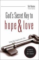God's Secret Key to Hope and Love: Cutting Edge Evangelism with a Bite 1598865463 Book Cover