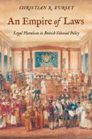 An Empire of Laws: Legal Pluralism in British Colonial Policy B0CW57PB92 Book Cover