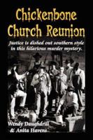 Chickenbone Church Reunion 1601452322 Book Cover