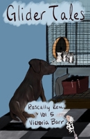 Glider Tales: Volume 5: Rascally Remi B0B1MJZP1N Book Cover