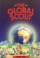 The Global Scout 0636017265 Book Cover