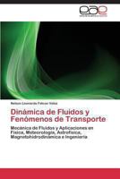 Dinamica de Fluidos y Fenomenos de Transporte 3847366181 Book Cover