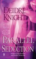 Parallel Seduction: A Novel of the Midnight Warriors 045122096X Book Cover