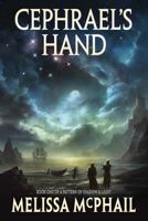 Cephrael's Hand 1432759671 Book Cover
