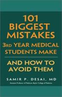 101 Biggest Mistakes 3rd Year Medical Students Make: And how to avoid Them 0972556109 Book Cover