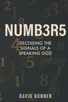 NUMB3R5: Decoding the Signals of a Speaking God B0FBM2NBG7 Book Cover