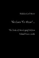 No Ears To Hear: The Souls of Men Crying Out from Behind Prison Walls 1304498387 Book Cover