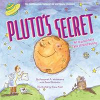 Pluto's Secret: An Icy World's Tale of Discovery 1419704230 Book Cover