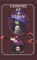 Cooking up a Storm B0H6NRPR9M Book Cover