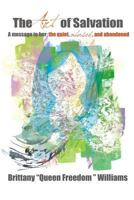 The Art of Salvation: A Message to Her: The quiet, abused, and abandoned 0692683844 Book Cover