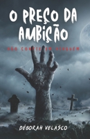 O Preço da Ambição: Não Confie em Ninguém (Portuguese Edition) B0CP6T4434 Book Cover