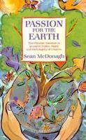 Passion for the Earth (Ecology and Justice) 1570750211 Book Cover
