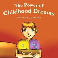 The Power of Childhood Dreams 1916315712 Book Cover