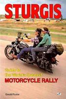 Sturgis/Guide to the World's Greatest Motorcycle Rally 0879387351 Book Cover