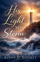His Light, My Storm B0GHT7V4GT Book Cover