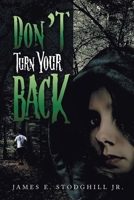 Don't Turn Your Back 1483601838 Book Cover