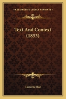 Text And Context (1853) 0548574073 Book Cover