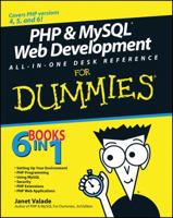 PHP & MySQL Web Development All-in-One Desk Reference For Dummies (For Dummies (Computer/Tech)) 0470167777 Book Cover
