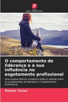 O comportamento de liderança e a sua influência no esgotamento profissional (Portuguese Edition) 6630328078 Book Cover