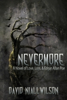 Nevermore - A Novel of Love, Loss, & Edgar Allan Poe B0CH23Z53R Book Cover