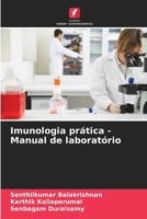 Imunologia prática - Manual de laboratório (Portuguese Edition) 6207660056 Book Cover