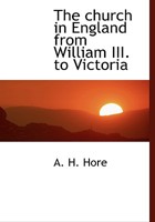 The Church in England from William III. to Victoria 1146833342 Book Cover