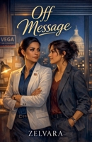 Off Message B0GS1S59ND Book Cover