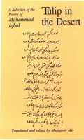 Tulip in the Desert: A Selection of the Poetry of Muhammad Iqbal 0773520376 Book Cover
