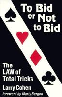 To Bid Or Not To Bid (Master Bridge) 0963471503 Book Cover