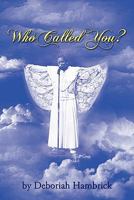 Who Called You? 1452067562 Book Cover