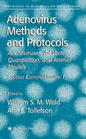 Methods in Molecular Medicine, Volume 130: Adenovirus Methods and Protocols: Adenoviruses, and Vectors, Quantitation, and Animal Models 1617376698 Book Cover