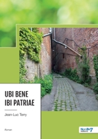 Ubi Bene Ibi Patriae 2383517062 Book Cover