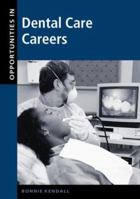 Opportunities in Dental Care Careers 0658004778 Book Cover