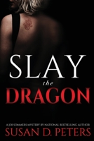 Slay The Dragon 0982712529 Book Cover