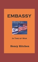 EMBASSY: In Time of War B0892HTKXN Book Cover
