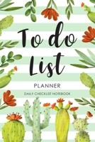 To Do List Planner: Daily Planner Notebook | Daily Log Task Organizer | Personal Business Minimalist Planner (Daily Checklist Planner) 1671038487 Book Cover